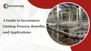 Read more about the article A Guide to Investment Casting: Process, Benefits, and Applications