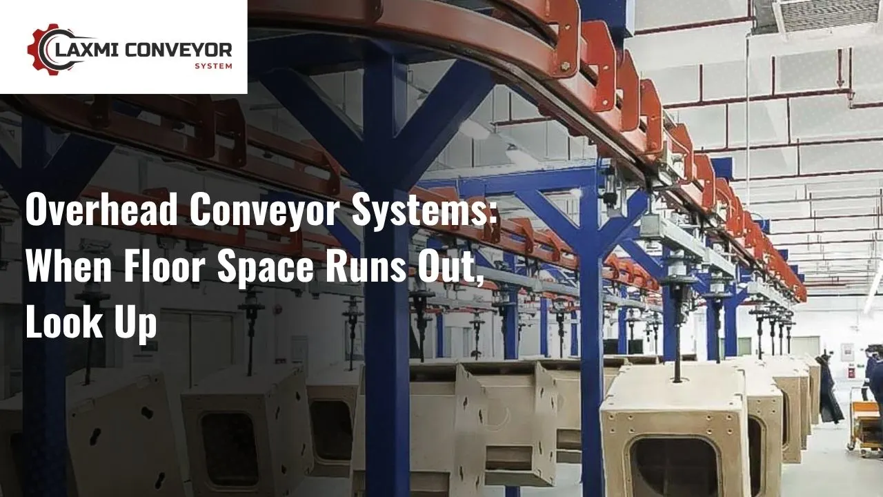 You are currently viewing Overhead Conveyor Systems: When Floor Space Runs Out, Look Up