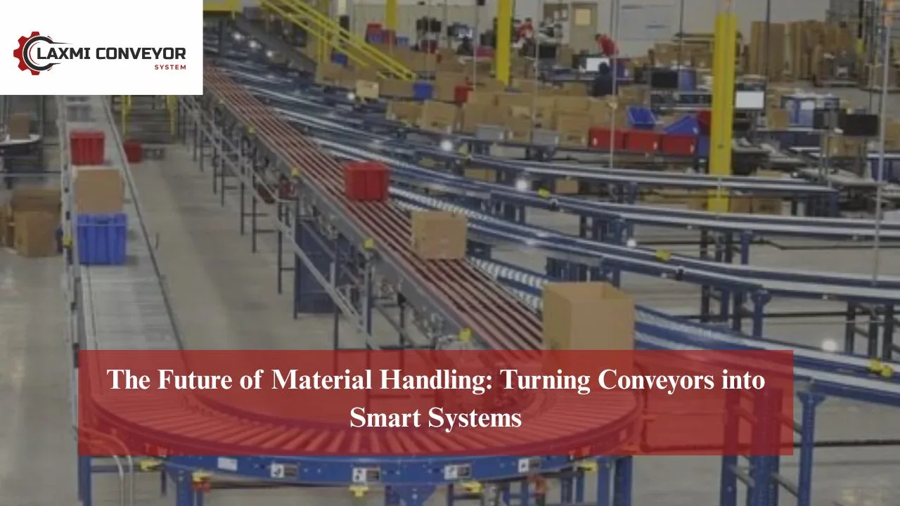 You are currently viewing The Future of Material Handling: Turning Conveyors into Smart Systems